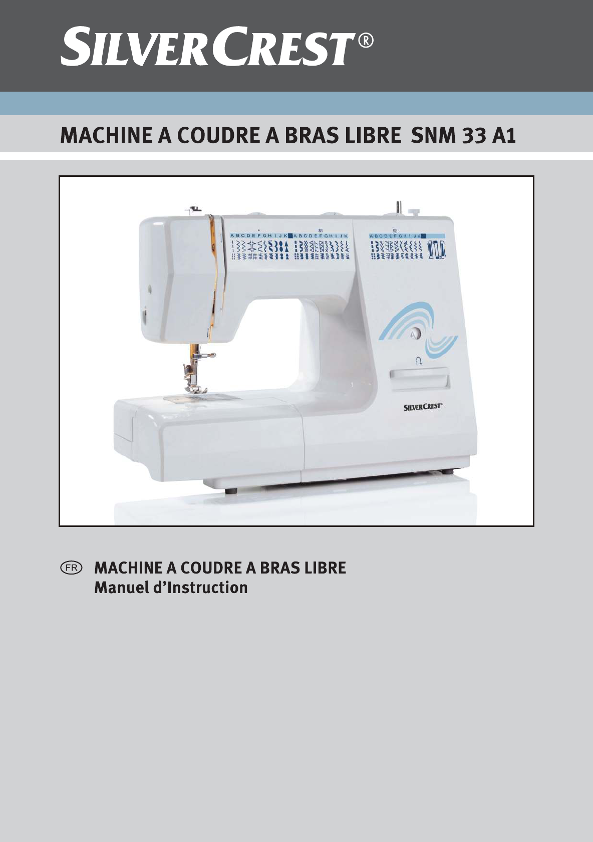 Notice machine à coudre silvercrest snm 33 a1
