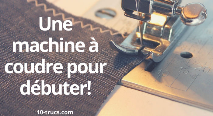 Truc et astuce machine a coudre