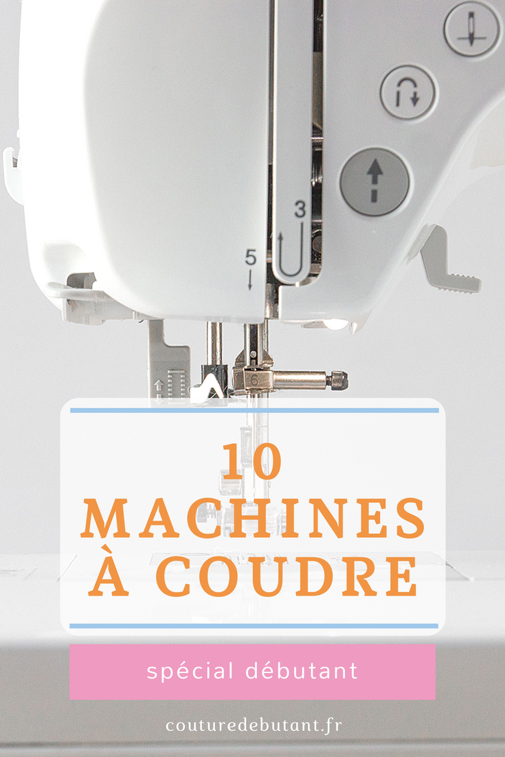 Comparatif machine à coudre débutant