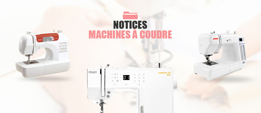 Manuel utilisation machine à coudre